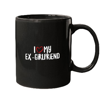 Discover I Love My Ex-Girlfriend Mugs