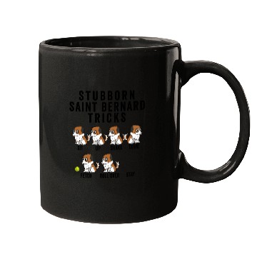 Discover Stubborn Saint Bernard Tricks Mugs