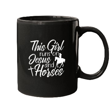 Discover This Girl Runs On Jesus and Horses Religious Mugs