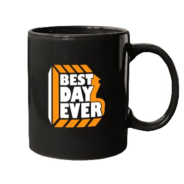 Discover Best Day Ever Mugs