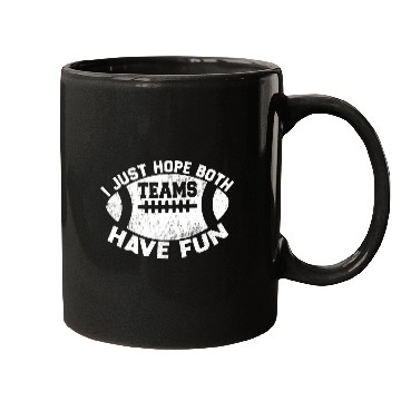 Discover i just hope both teams have fun cool Mugs