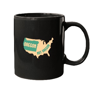 Discover Oregon Not Oregon Map Design for proud Oregonians Mugs