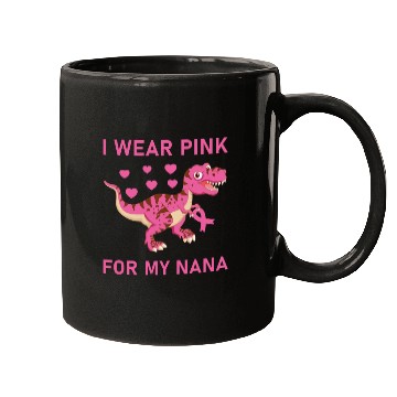 Discover I Wear Pink For My Nana Breast Cancer Awareness Mugs