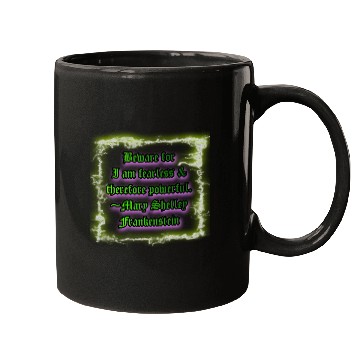 Discover Beware for I am fearless and therefore powerful. Mugs
