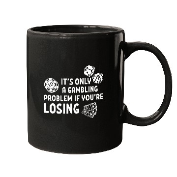 Discover It's Only A Gambling Mugs