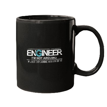 Discover Engineer I m Not Arguing Mugs Funny Math Scienc