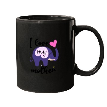 Discover I love my mom the elephant Mugs is awesome