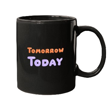 Discover Tomorrow Today – Seize the Future Design Mugs