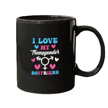 Discover I Love My Transgender Boyfriend Funny Trans Pride Mugs