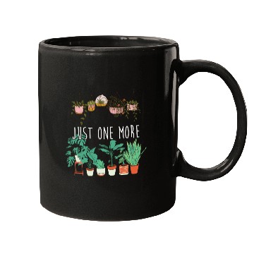 Discover Funny Garden Lover Botanical Just One More Plant Mugs