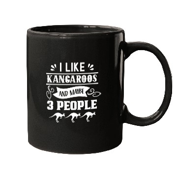 Discover I Like Kangaroos And Maybe 3 People Kangaroo Lover Mugs