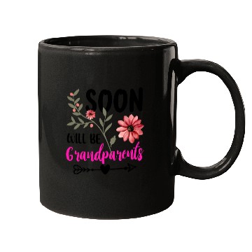 Discover We Will Soon Become Grandparents, Be Grandparents Mugs