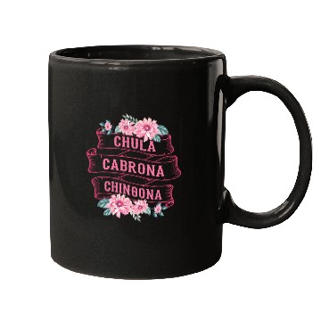 Discover Chula Cabrona Chingona Bad Girl Latina Mexico Mugs