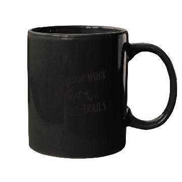 Discover Leave your work, take the trails - glamping Mugs