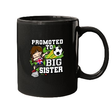 Discover Promoted To Big Sister Soccer Player United Mugs