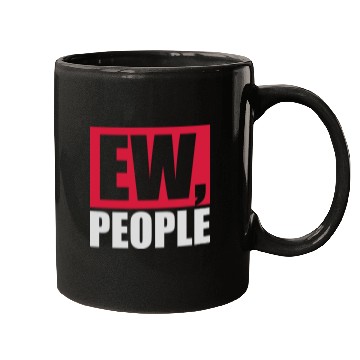 Discover ew people funny quote Mugs