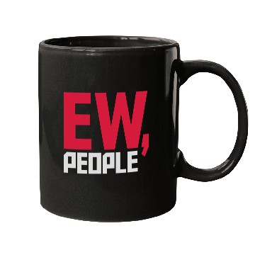 Discover ew people funny quote Mugs