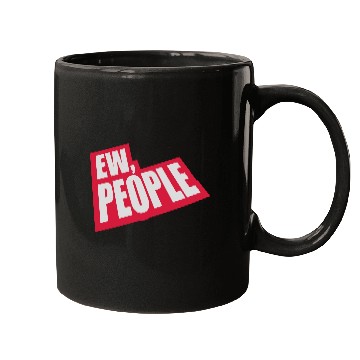 Discover ew people funny quote Mugs