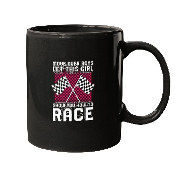 Discover Racing Mugs, Move Over Boys Female Racer