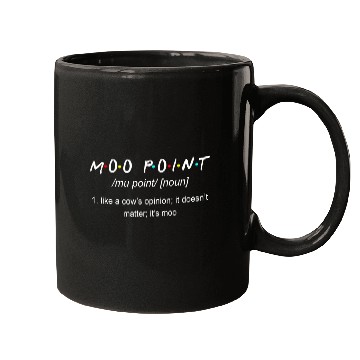 Discover Funny Moo Point Friends Definition Farmer Mugs
