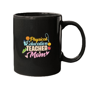 Discover Physical Education Teacher Mom Phys Ed Mugs