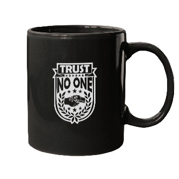 Discover trust no one quote Mugs
