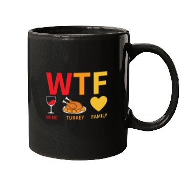 Discover WTF Wine Turkey Family - Thanksgiving Mugs
