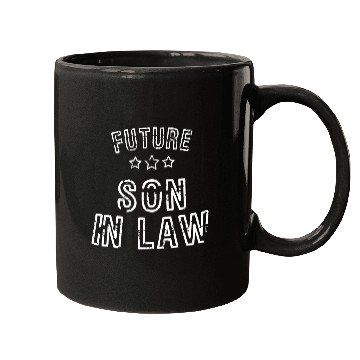Discover Mens Future Son In Law Gifts Mugs