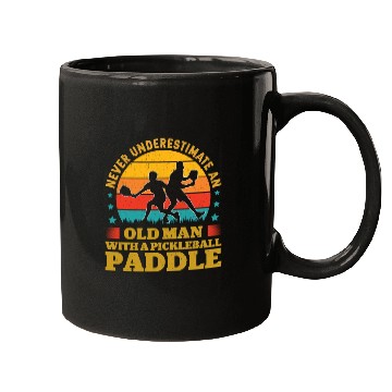 Discover Never Underestimate An Old Man With a Pickleball Mugs