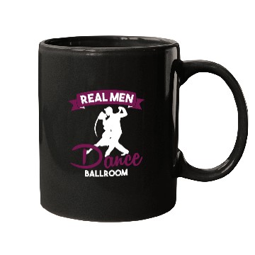 Discover Funny Dancer Real Men Dance Ballroom Mugs