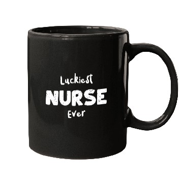 Discover Luckiest Nurse Ever - Nurse Mugs