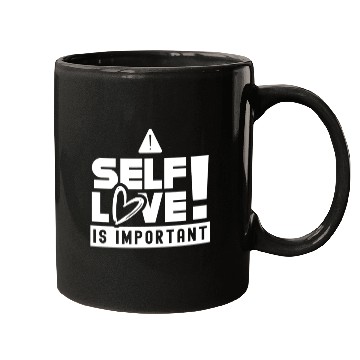 Discover Self Love Is Important Loving Myself Positive Mugs