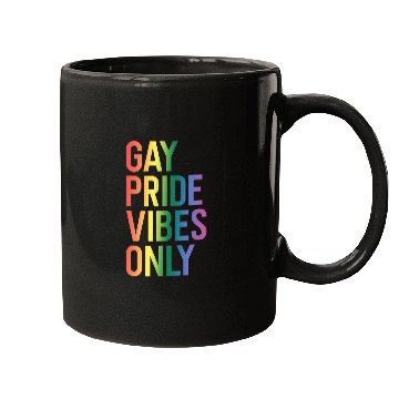 Discover Gay Pride Vibes Only LGBT Community Rainbow Pride Mugs