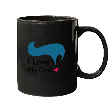 Discover I love my Dad ! Mugs