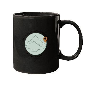 Discover The Mountains are Calling Quote Mugs