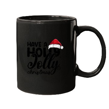 Discover Have a holly jolly christmas Mugs
