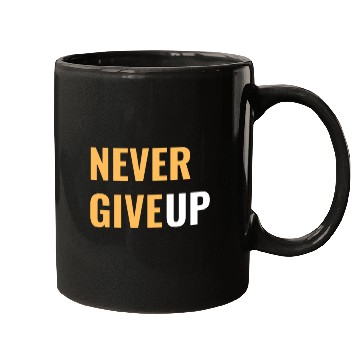 Discover Faith Endures: NEVER GIVE UP Mugs