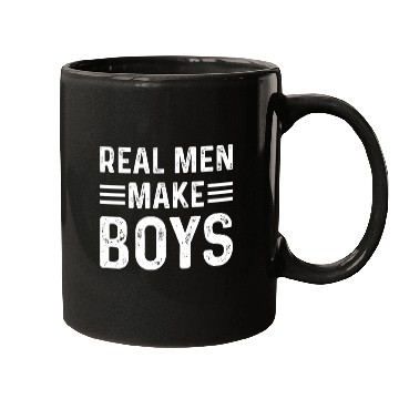 Discover Real Men Make Boys Daddy Announcement Daddy To Be Mugs