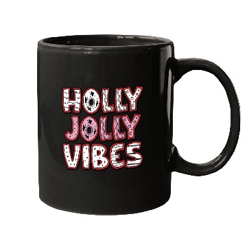 Discover Holly jolly vibes Mugs