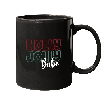 Discover Holly jolly babe Mugs