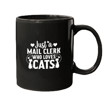 Discover Just a Mail Clerk Who Loves Cat Lover Cat Owner Gi Mugs