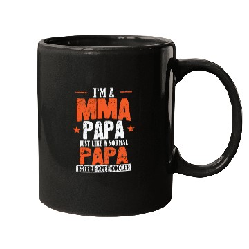 Discover I'm a MMA Papa and except much Cooler Mugs