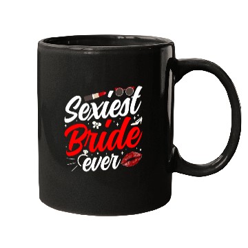 Discover Sexiest Bride Ever Wedding Party Bachelorette Mugs