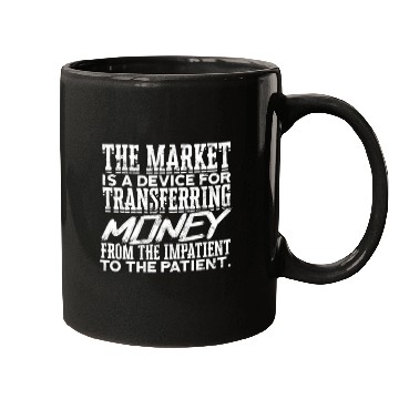 Discover The market is a device for transferring money Mugs