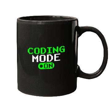Discover Coding Mode On Programmer Coder Sayings Code Mugs