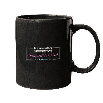 Discover Because I am A Strong Boss MoM Mugs