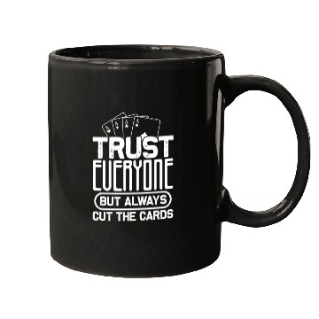 Discover Trust Everyone But Always Cut The Cards, Poker Mugs