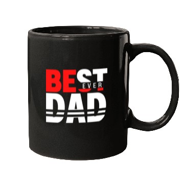 Discover Best Dad ever Fathers Day Idea Mugs