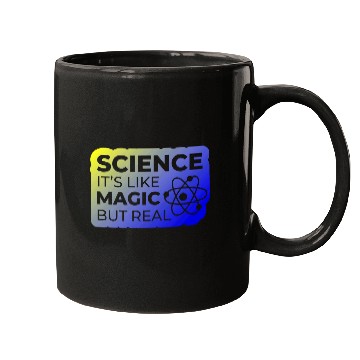 Discover Distressed Quote Science Like Magic But Real Geek Mugs