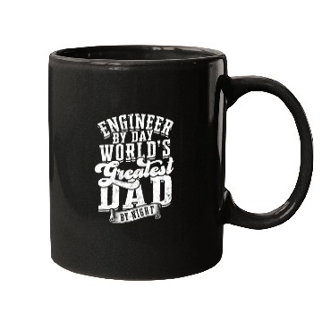 Discover Engineer by Day World's Greatest Dad by Night - Mugs
